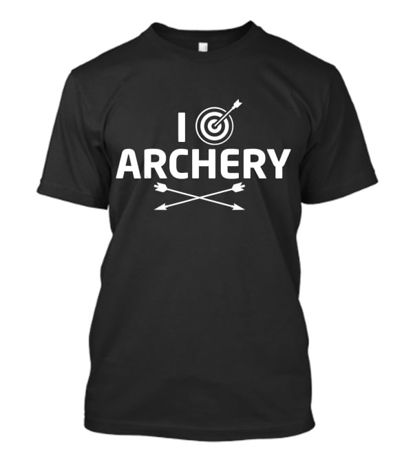 I Love Archery Funny Bow Archer Target Arrows T-Shirt