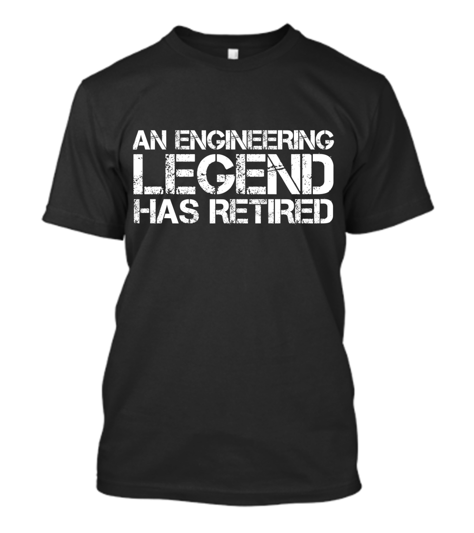 AN ENGINEERING LEGEND HAS RETIRED ICONIC T-Shirt