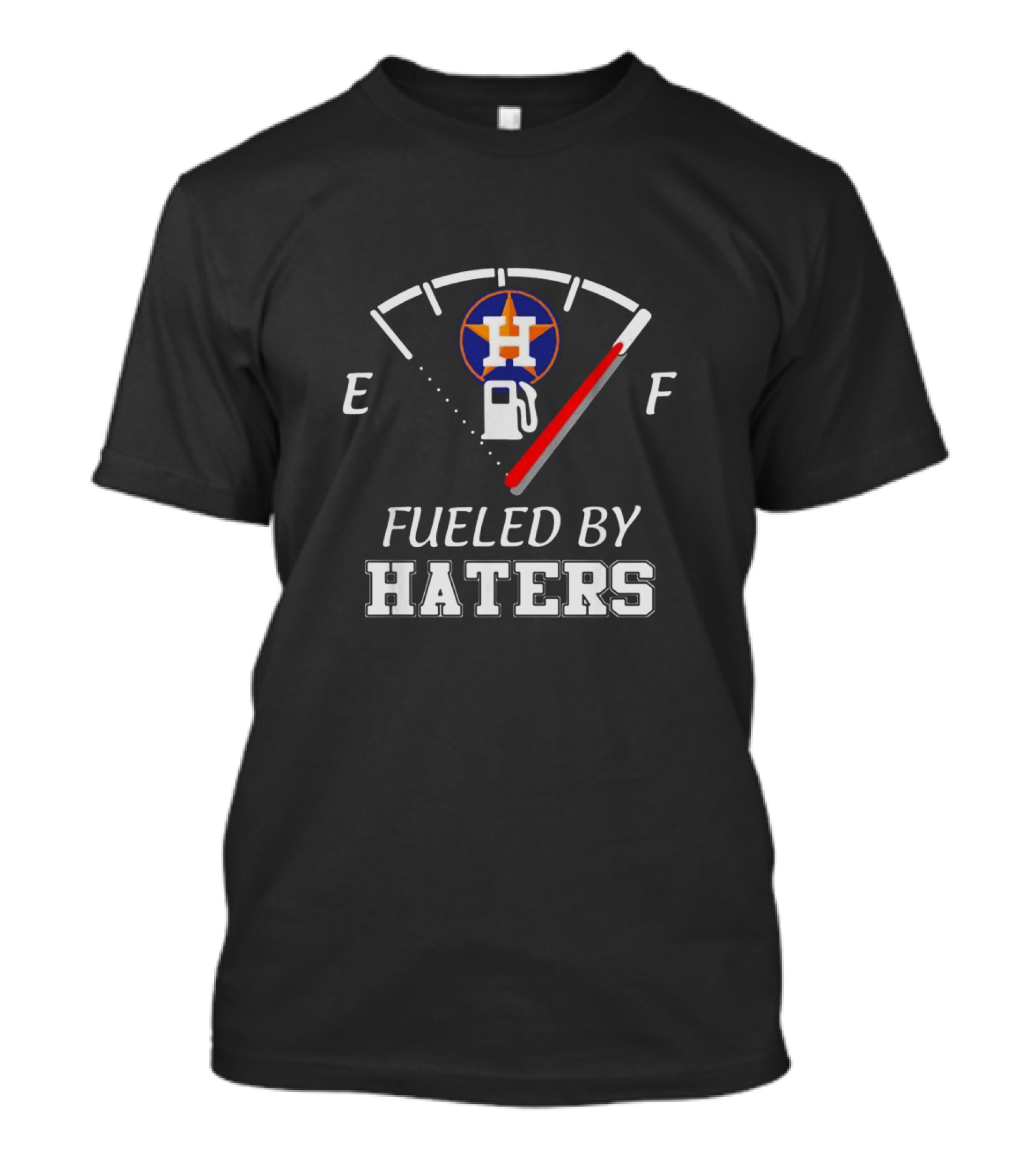 Fueled By Haters Houston Astros Fuel Gauge T-Shirt