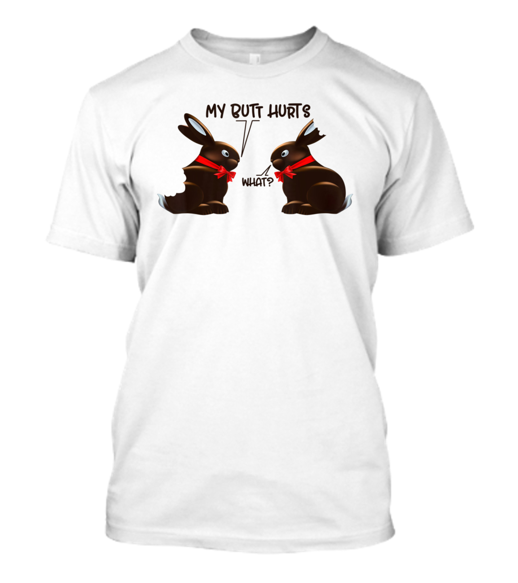 My Butt Hurts What Funny Bunny Rabbit Easter Day T-Shirt