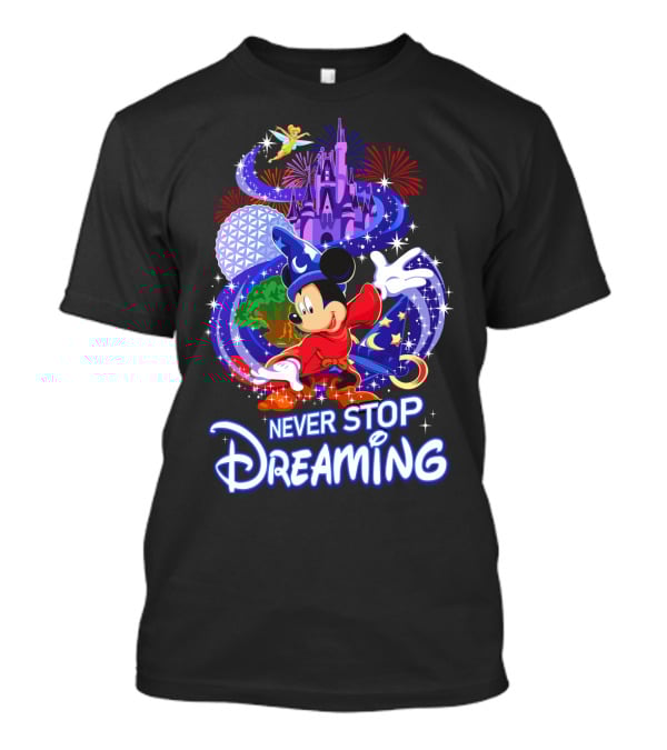 Never Stop Dreaming Mickey Sorcerer Castle Fireworks T-Shirt