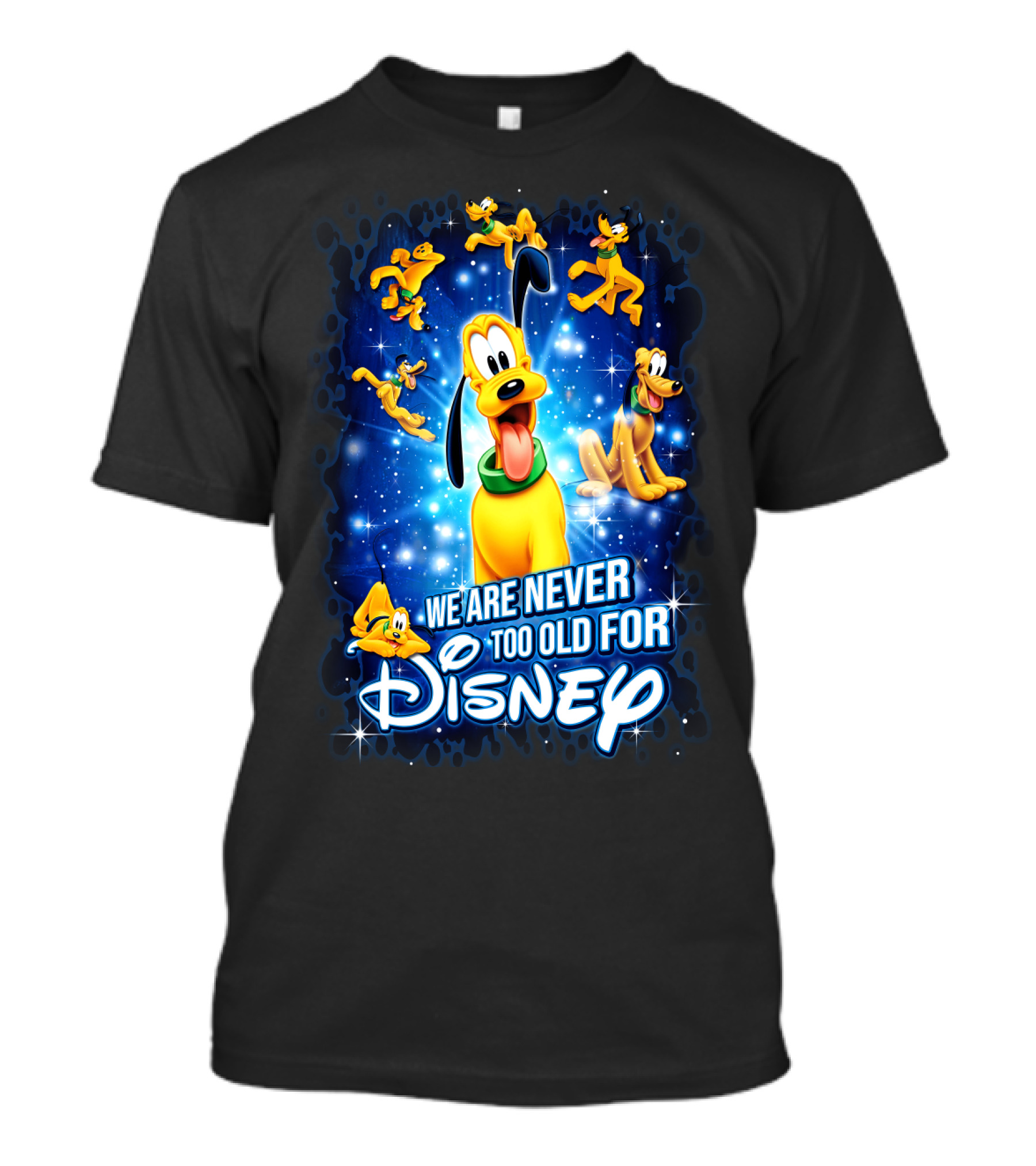 We Are Never Too Old For Disney Pluto T-Shirt