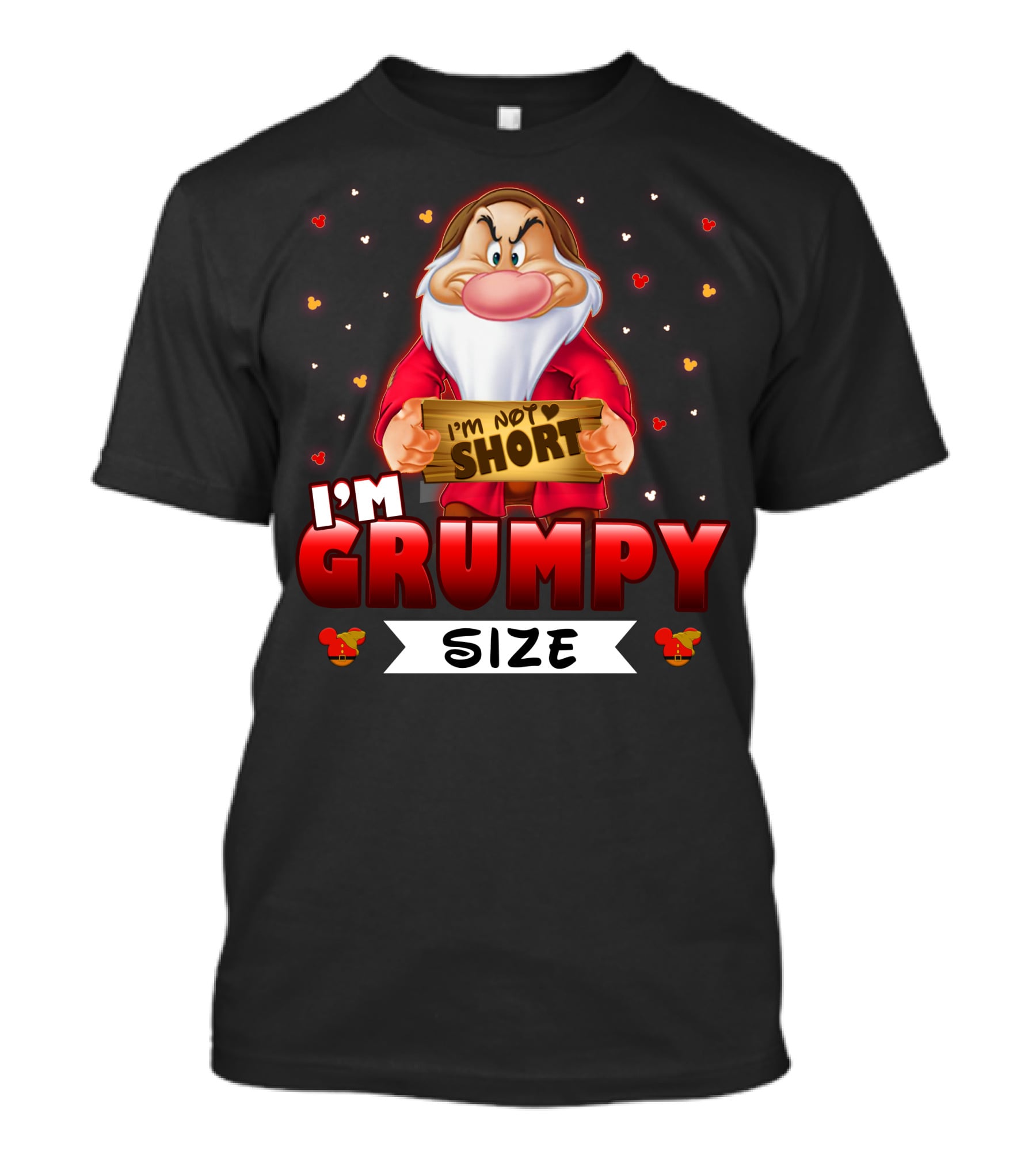 I'm Not Short I'm Grumpy Size T-Shirt