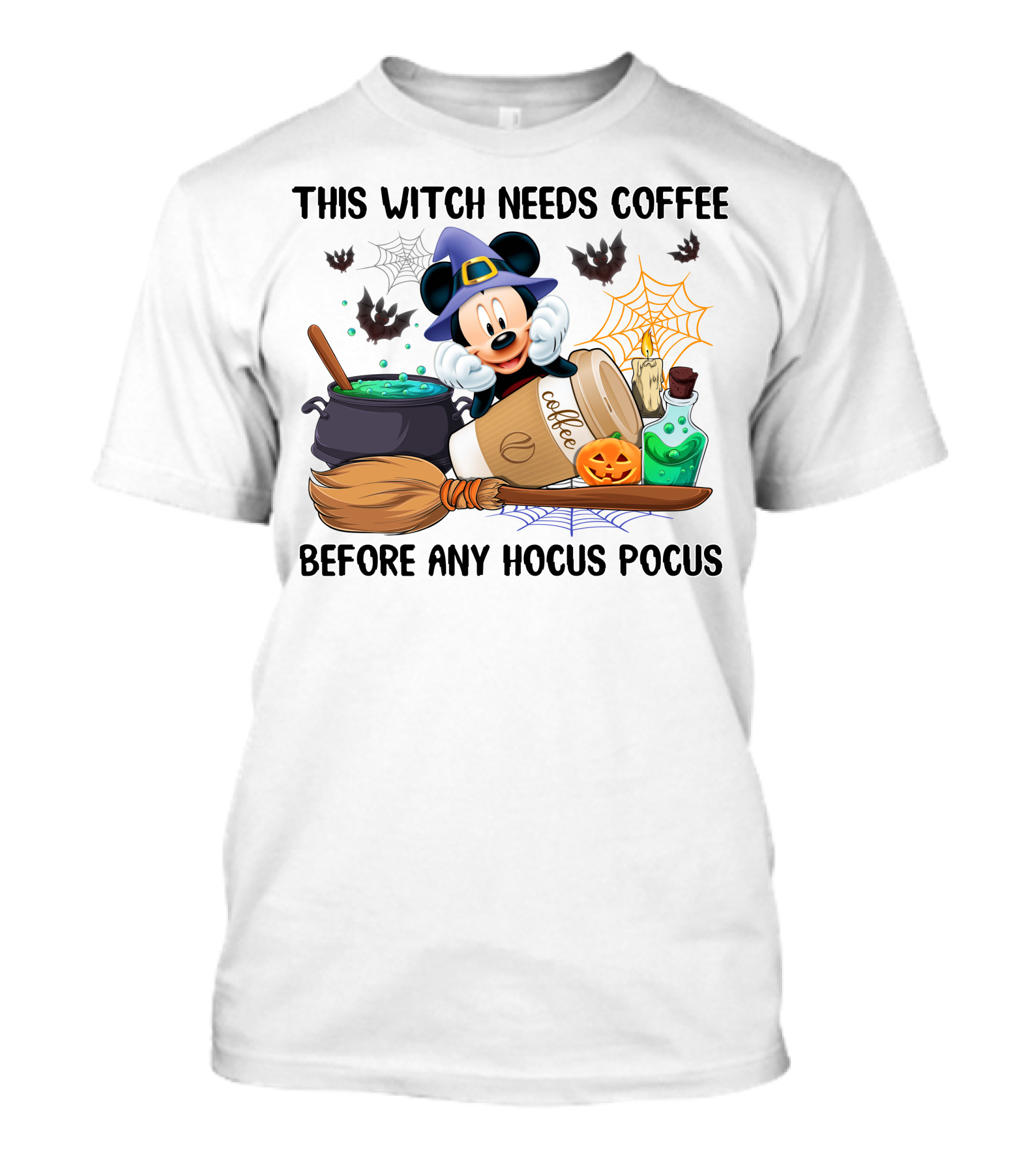 This Witch Needs Coffee With Mickey Mouse And Halloween Elements Before Any Hocus Pocus T-Shirt
