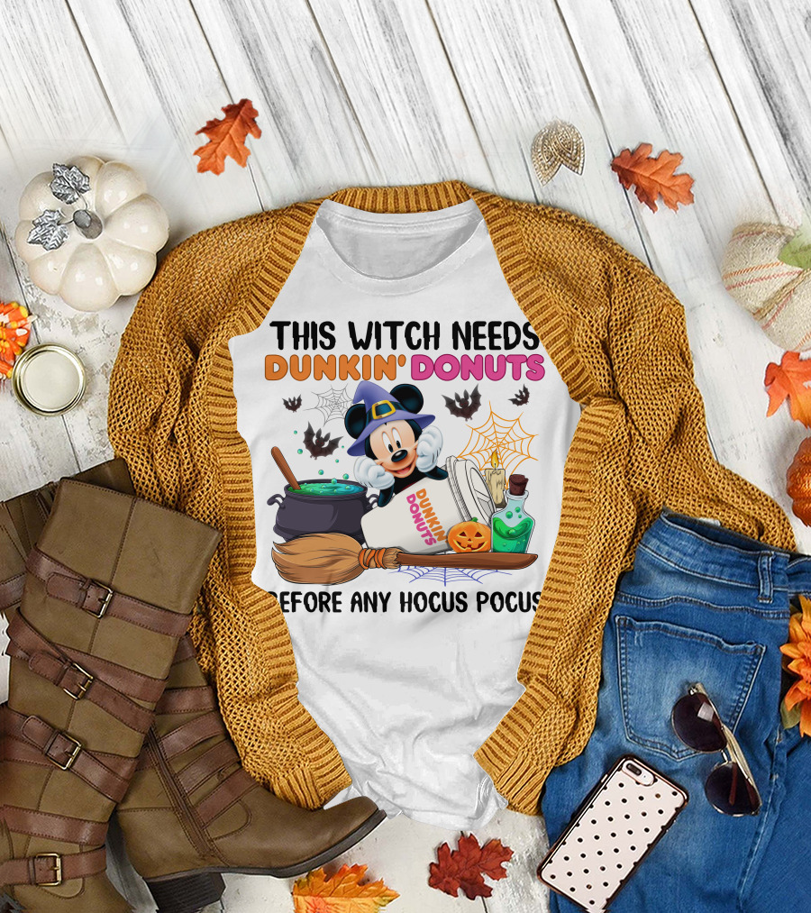This Witch Needs Dunkin' Donuts Mickey Mouse Before Any Hocus Pocus T-Shirt