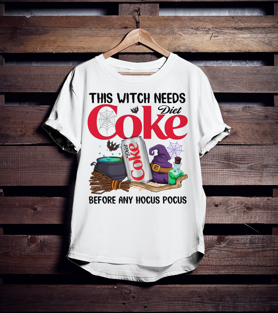 This Witch Needs Diet Coke Before Any Hocus Pocus T-Shirt