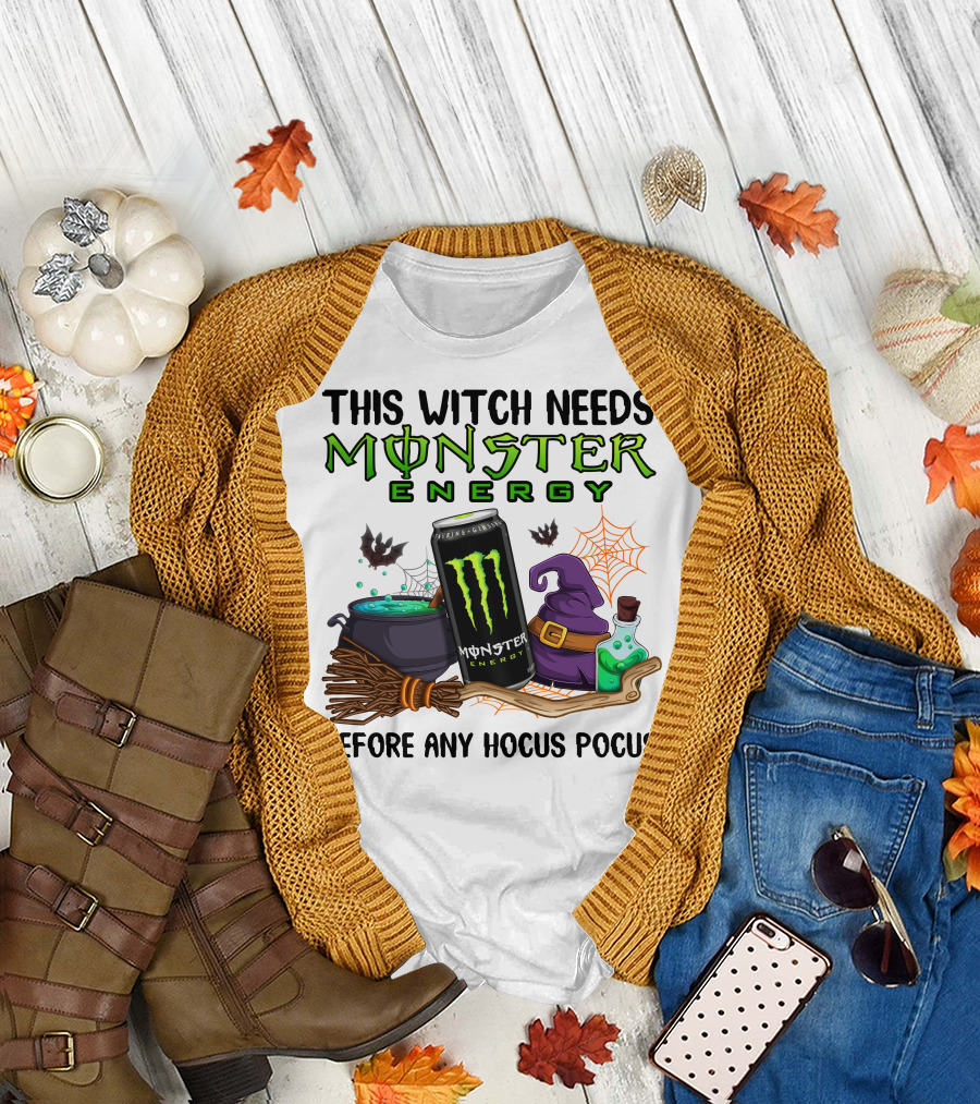 This Witch Needs Monster Energy Before Any Hocus Pocus T-Shirt