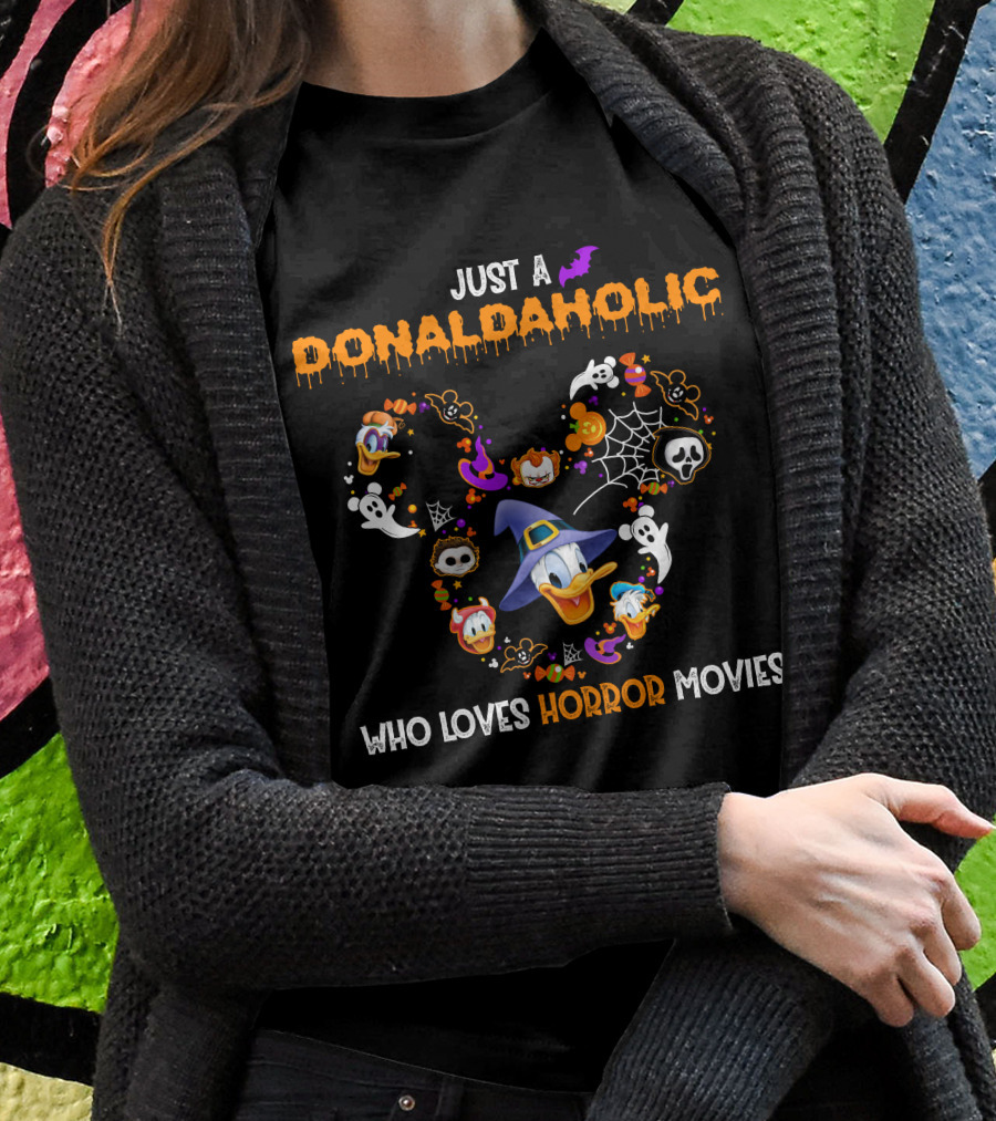 Just A Donaldaholic Who Loves Horror Movies Halloween Donald Duck Ghosts Pumpkins Bat Spiderweb T-Shirt