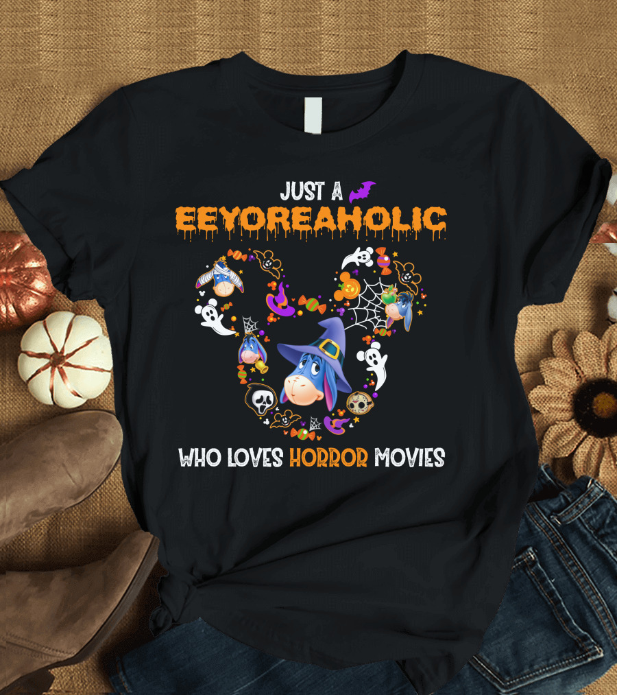 Just A Eeyoreaholic Who Loves Horror Movies T-Shirt