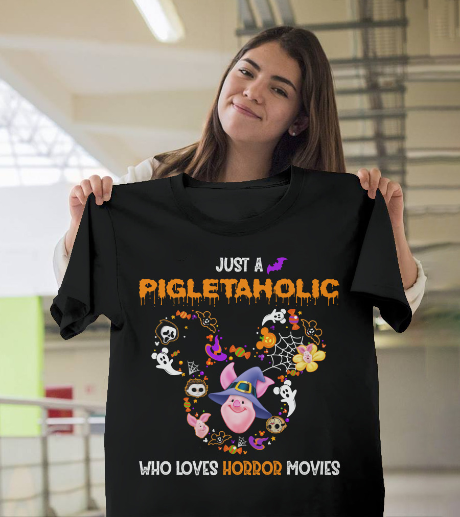 Just A Pigletaholic Who Loves Horror Movies T-Shirt