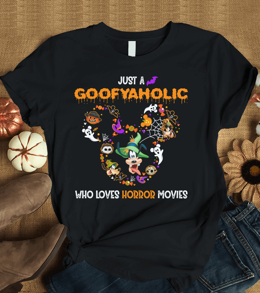Just A Goofyaholic Who Loves Horror Movies Halloween Theme With Goofy Icons T-Shirt