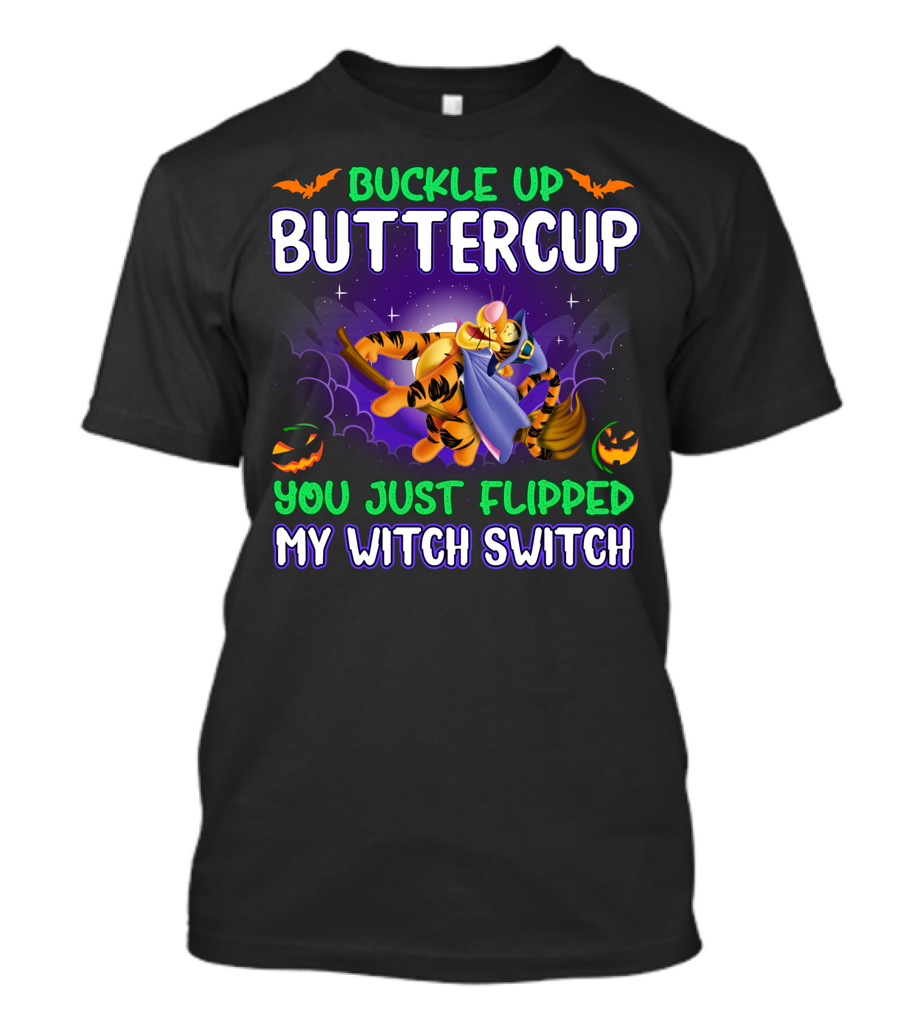 Buckle Up Buttercup You Just Flipped My Witch Switch Tigger Halloween T-Shirt
