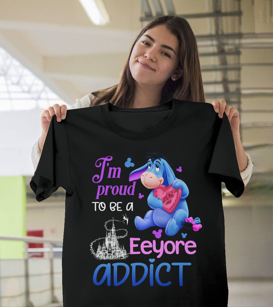 I'm Proud To Be An Eeyore Addict Disney Castle T-Shirt