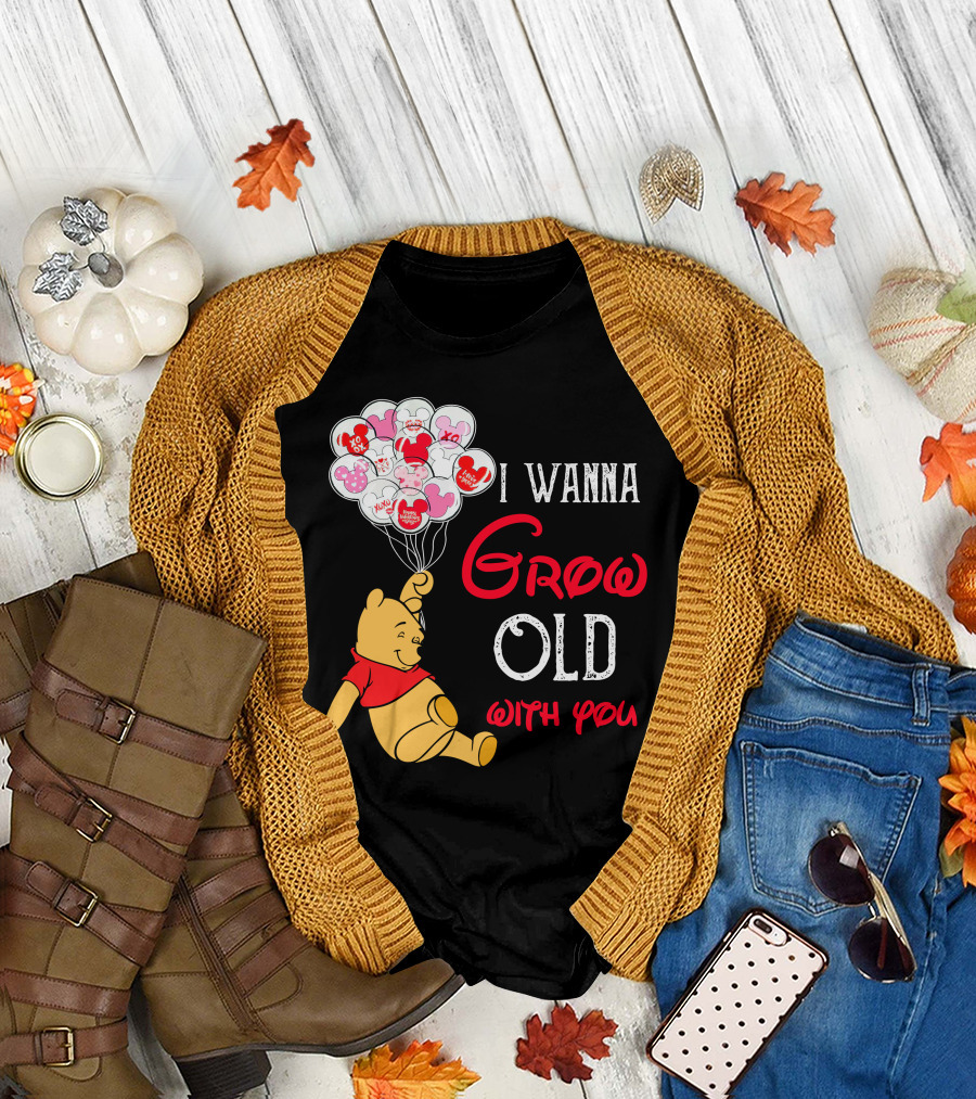 I Wanna Grow Old With You Pooh Balloons T-Shirt
