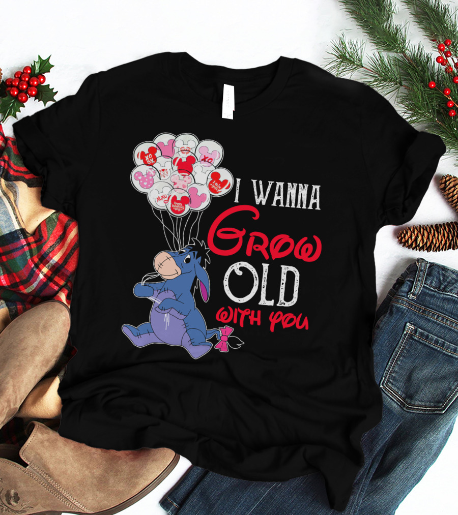 Eeyore I Wanna Grow Old With You Balloons T-Shirt