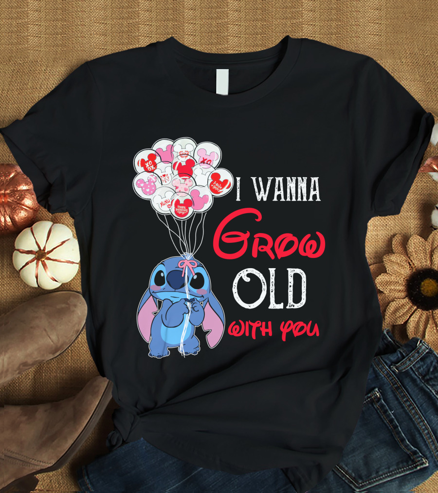 I Wanna Grow Old With You Stitch Balloons Hearts T-Shirt