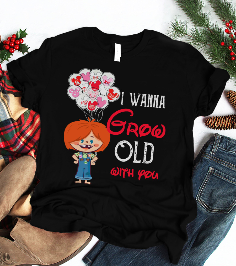 I Wanna Grow Old With You Balloons Xo Character T-Shirt