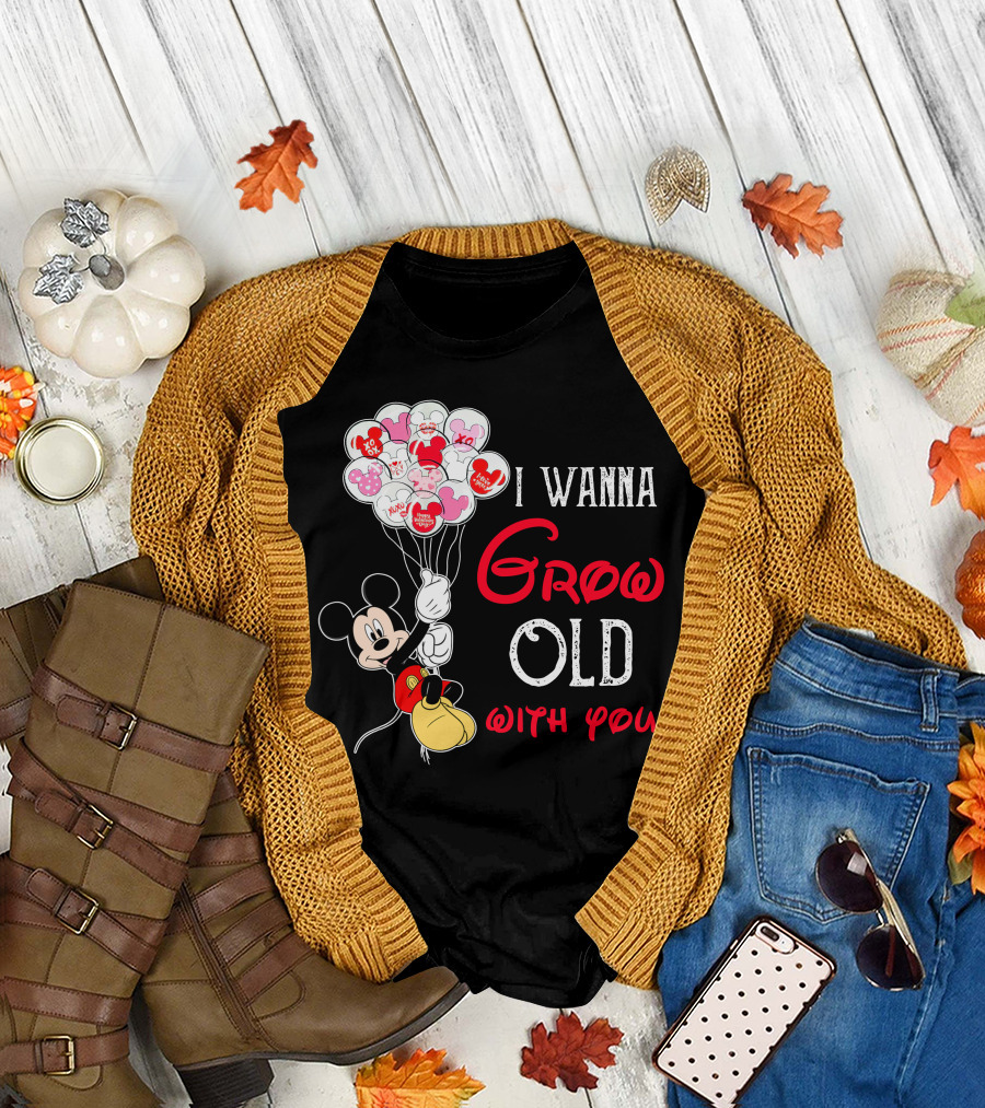 I Wanna Grow Old With You Mickey Balloons Xoxo Hugs Sweetheart Kisses T-Shirt