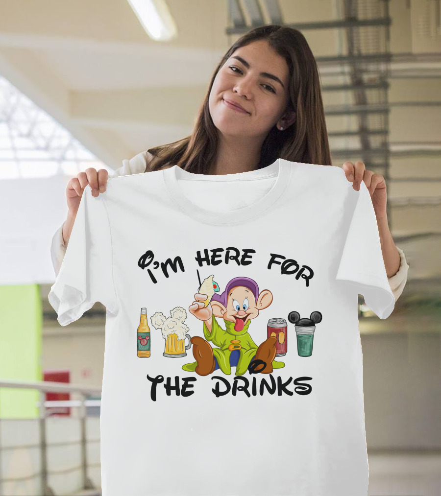 I'm Here For The Drinks Dopey T-Shirt