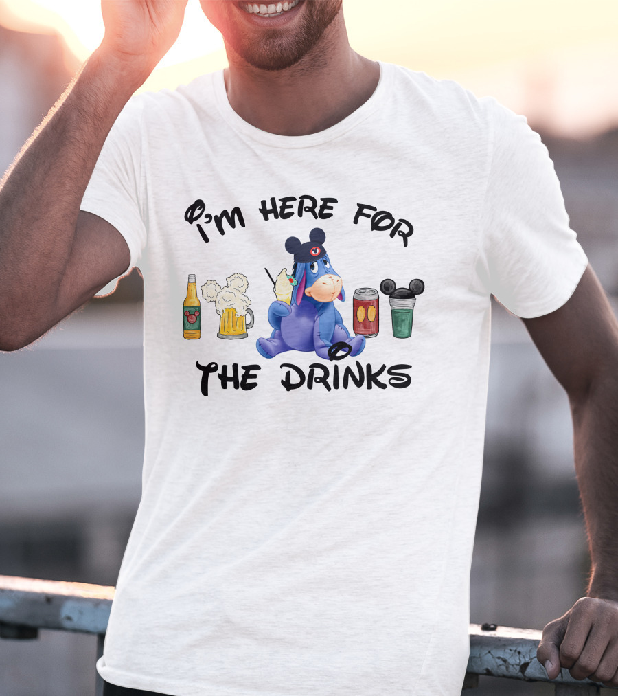 I'm Here For The Drinks Eeyore With Mickey Ears Drinking Beer Soda And Cocktail T-Shirt