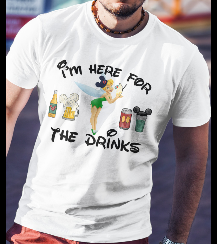 I'm Here For The Drinks Tinkerbell Beer Mouse Ears T-Shirt