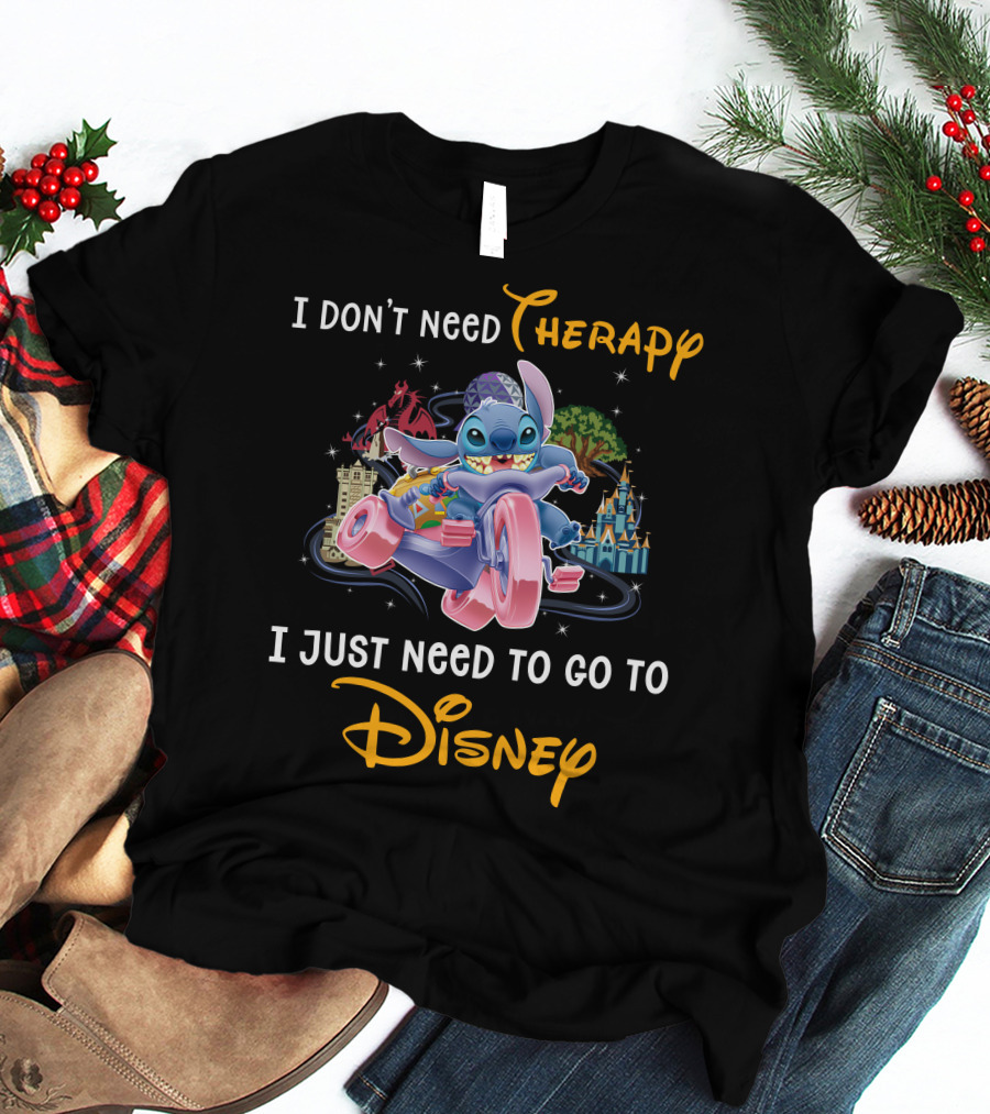 I Don't Need Therapy I Just Need To Go To Disney Stitch T-Shirt
