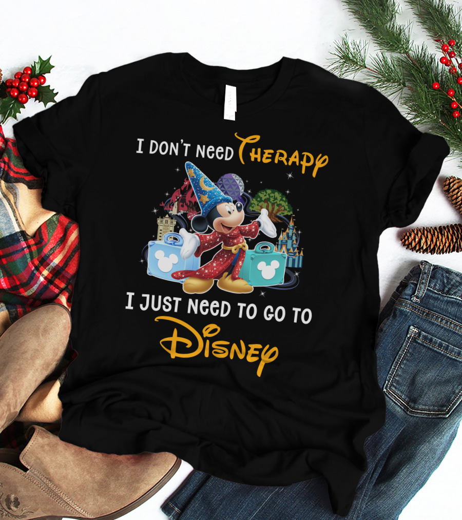 I Don't Need Therapy I Just Need To Go To Disney Fantasia Mickey Mouse T-Shirt