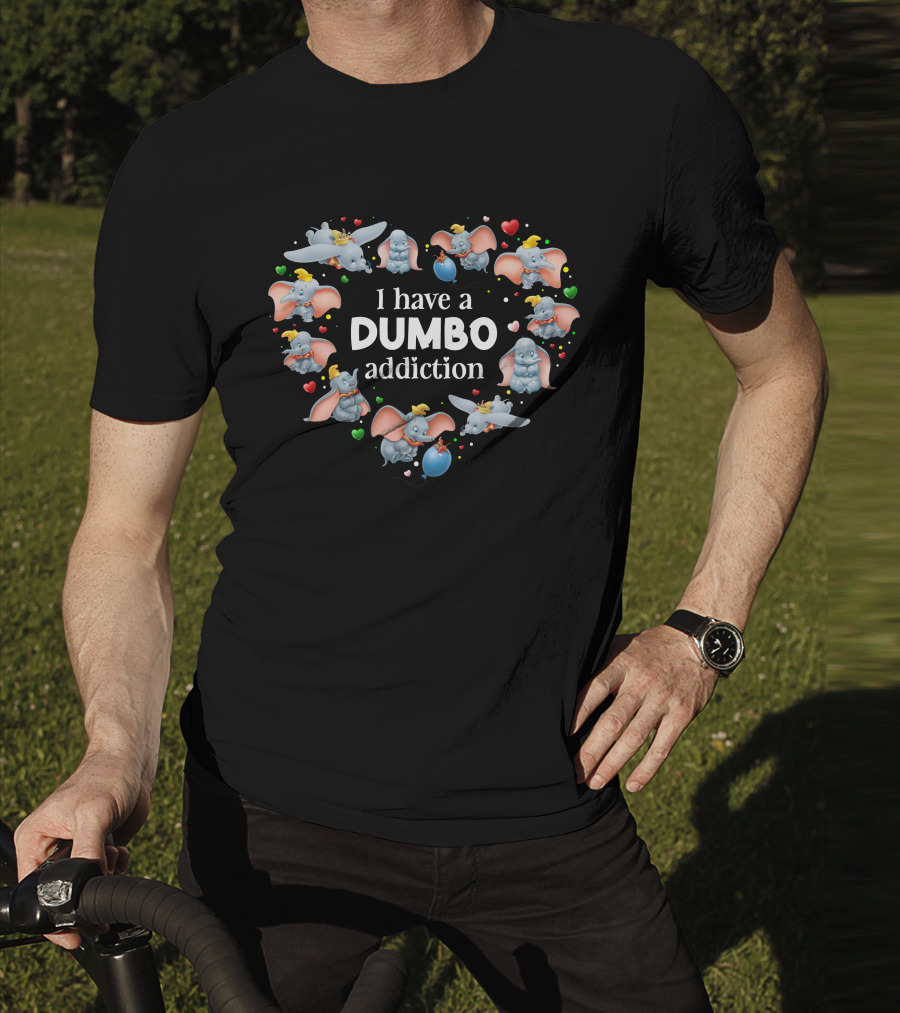 I Have A Dumbo Addiction With Heart And Elephant Characters T-Shirt