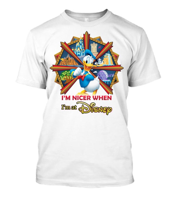 I'm Nicer When I'm At Disney Donald Duck T-Shirt