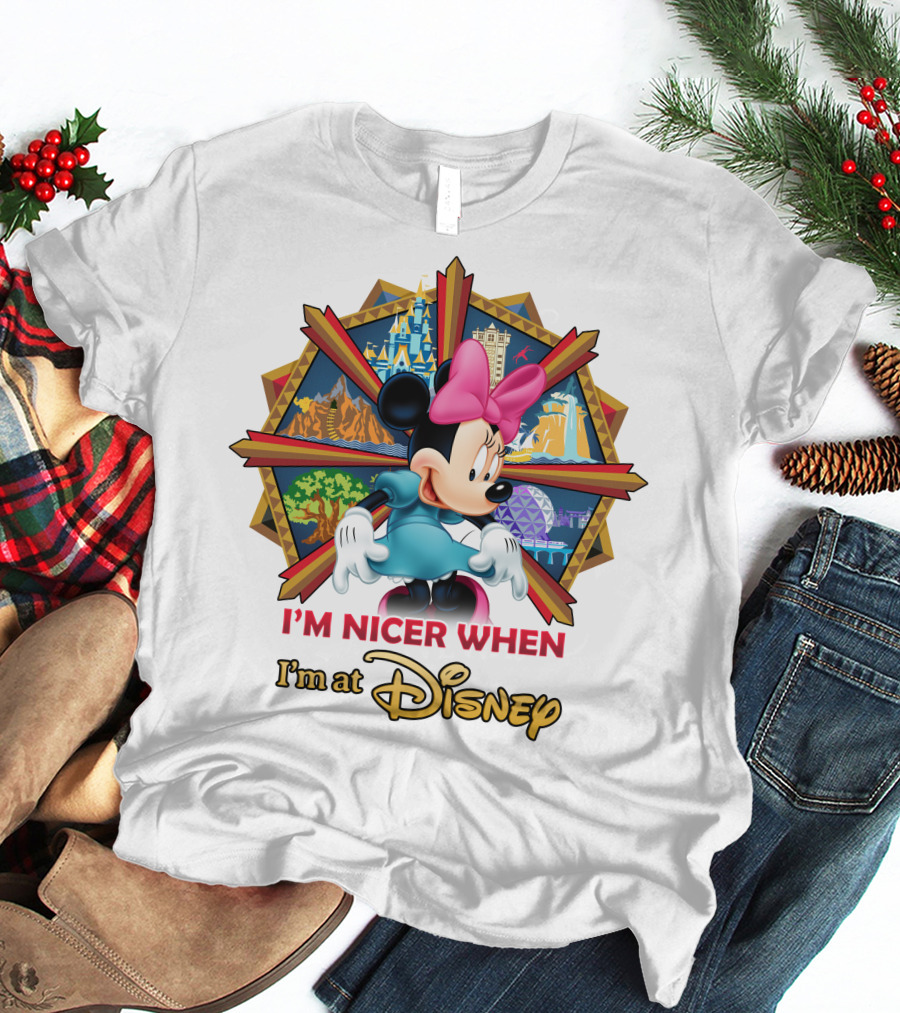 Minnie I'm Nicer When I'm At Disney T-Shirt
