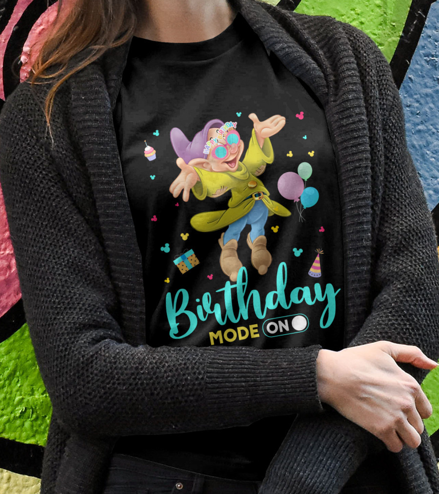 Birthday Mode On Dopey Happy Birthday Balloons Cupcake Party Hat T-Shirt