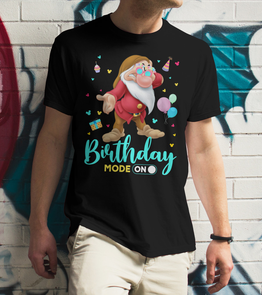Birthday Mode On Grumpy Happy Birthday T-Shirt