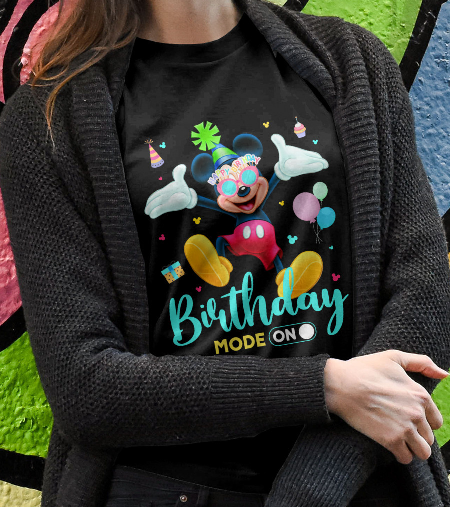 Birthday Mode On Happy Birthday Mickey T-Shirt