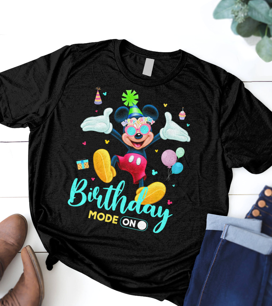 Birthday Mode On Happy Birthday Mickey T-Shirt