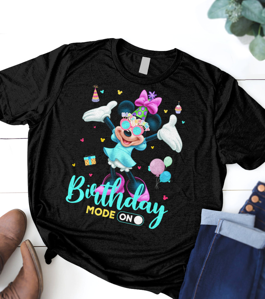 Birthday Mode On Happy Birthday Minnie T-Shirt