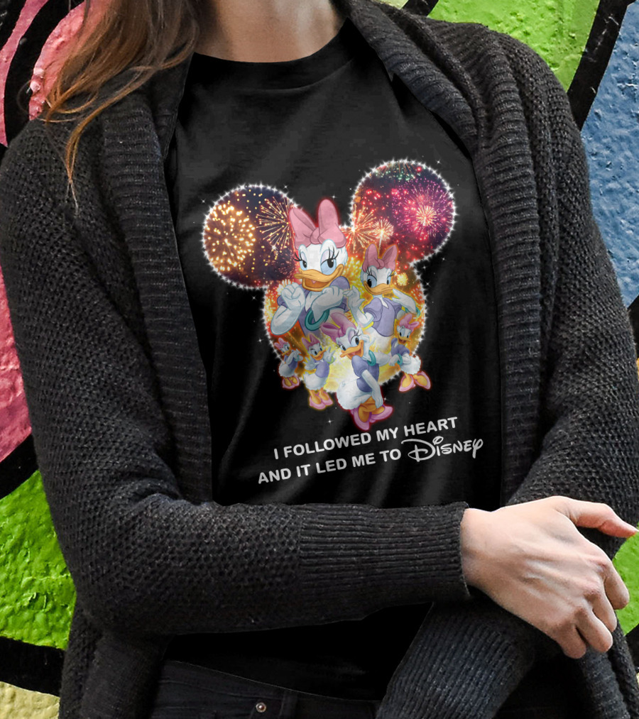 I Followed My Heart And It Led Me To Disney Daisy T-Shirt