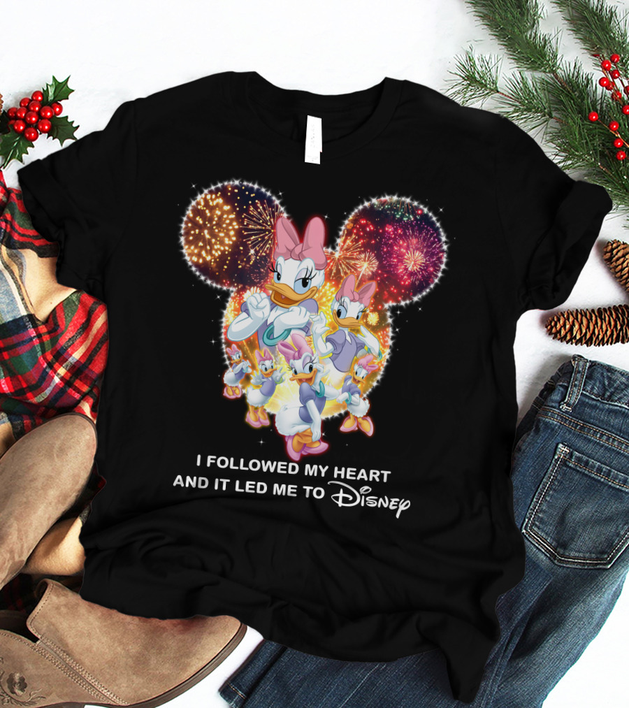 I Followed My Heart And It Led Me To Disney Daisy T-Shirt