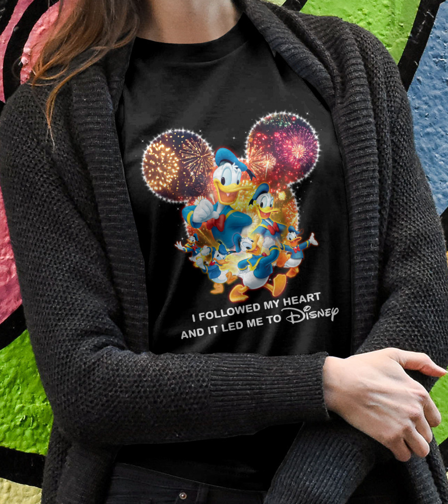 I Followed My Heart And It Led Me To Disney Donald Duck Fireworks Celebration T-Shirt