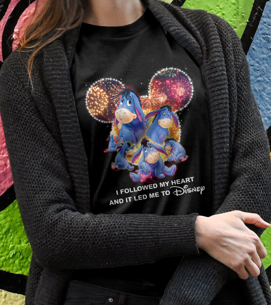 I Followed My Heart And It Led Me To Disney Eeyore Fireworks Mickey Ears T-Shirt