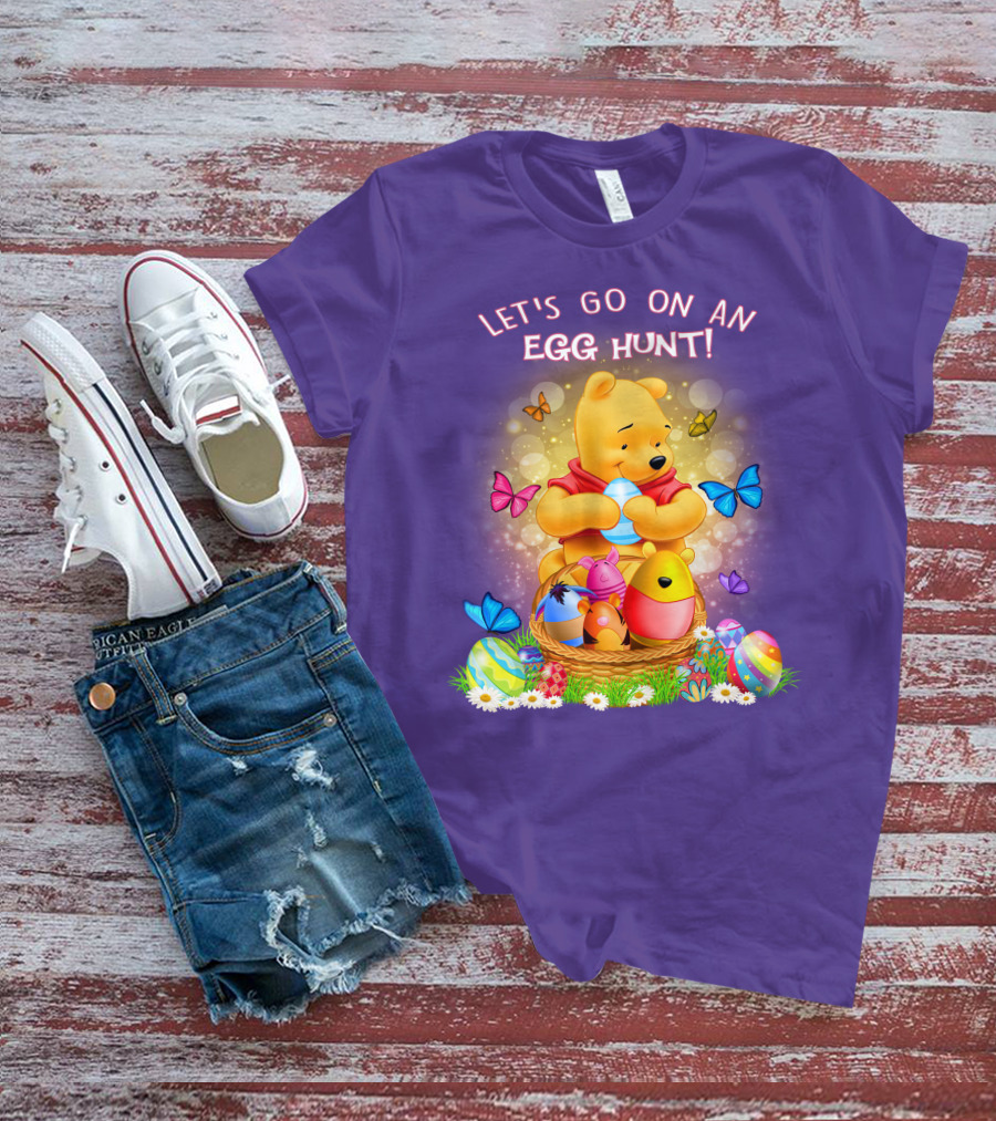 Let's Go On An Egg Hunt Pooh T-Shirt