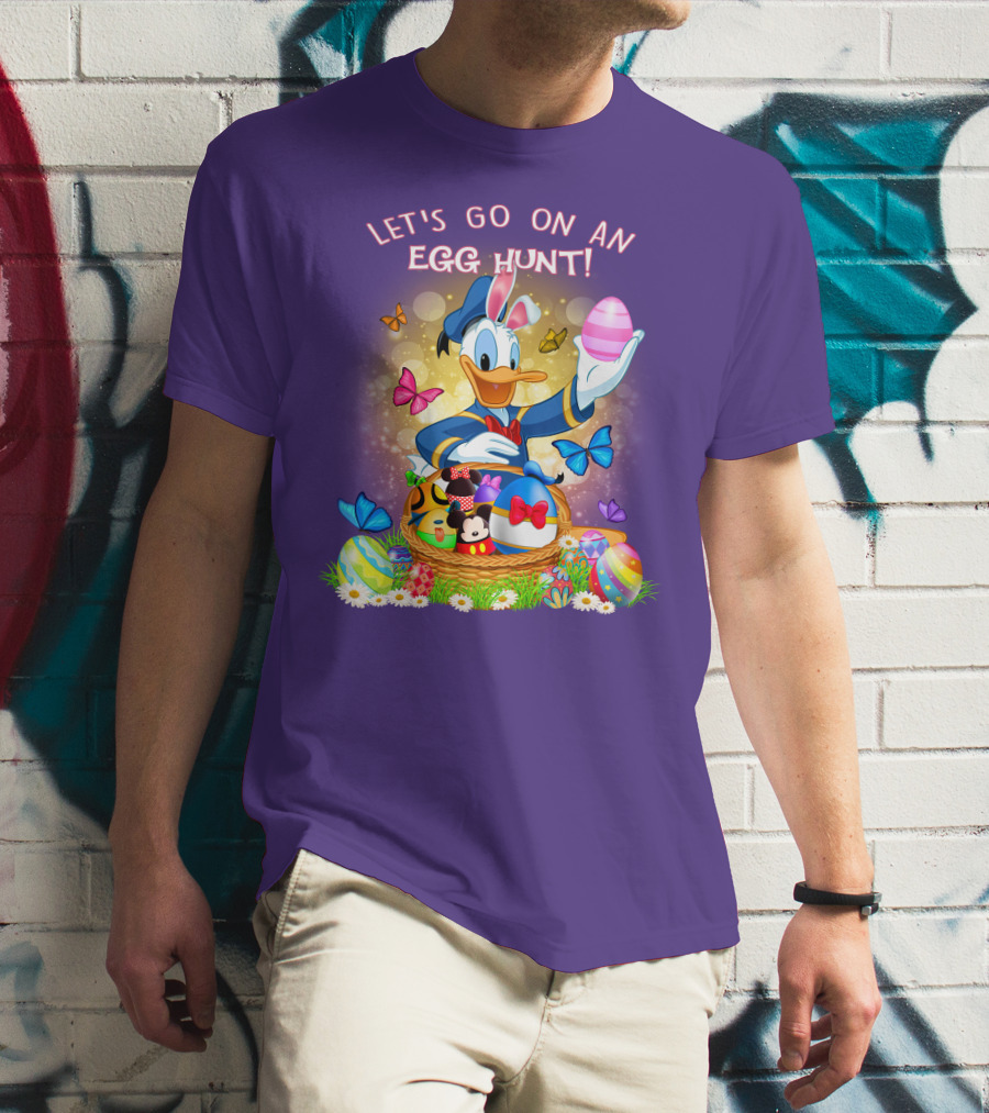 Let's Go On An Egg Hunt! Donald T-Shirt