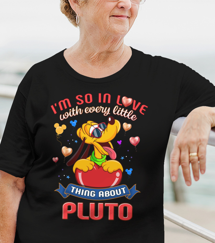 I'm So In Love With Every Little Thing About Pluto T-Shirt