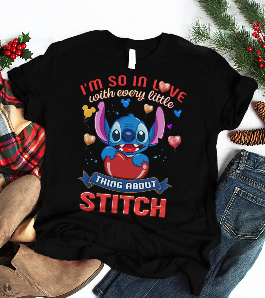 I'm So In Love With Every Little Thing About Stitch T-Shirt