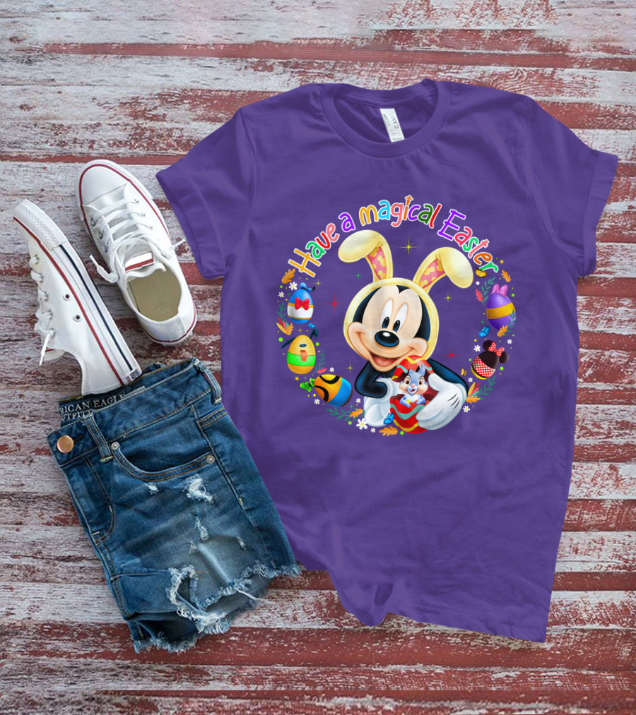 Have A Magical Easter Mickey Mouse With Bunny Ears And Colorful Eggs T-Shirt
