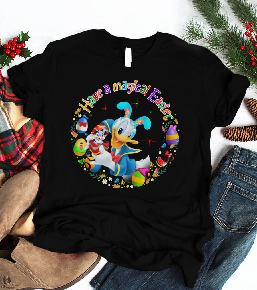Have A Magical Easter Donald Duck With Colorful Eggs T-Shirt