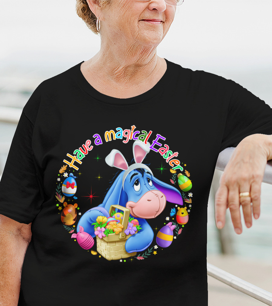 Have A Magical Easter Eeyore Basket Eggs T-Shirt