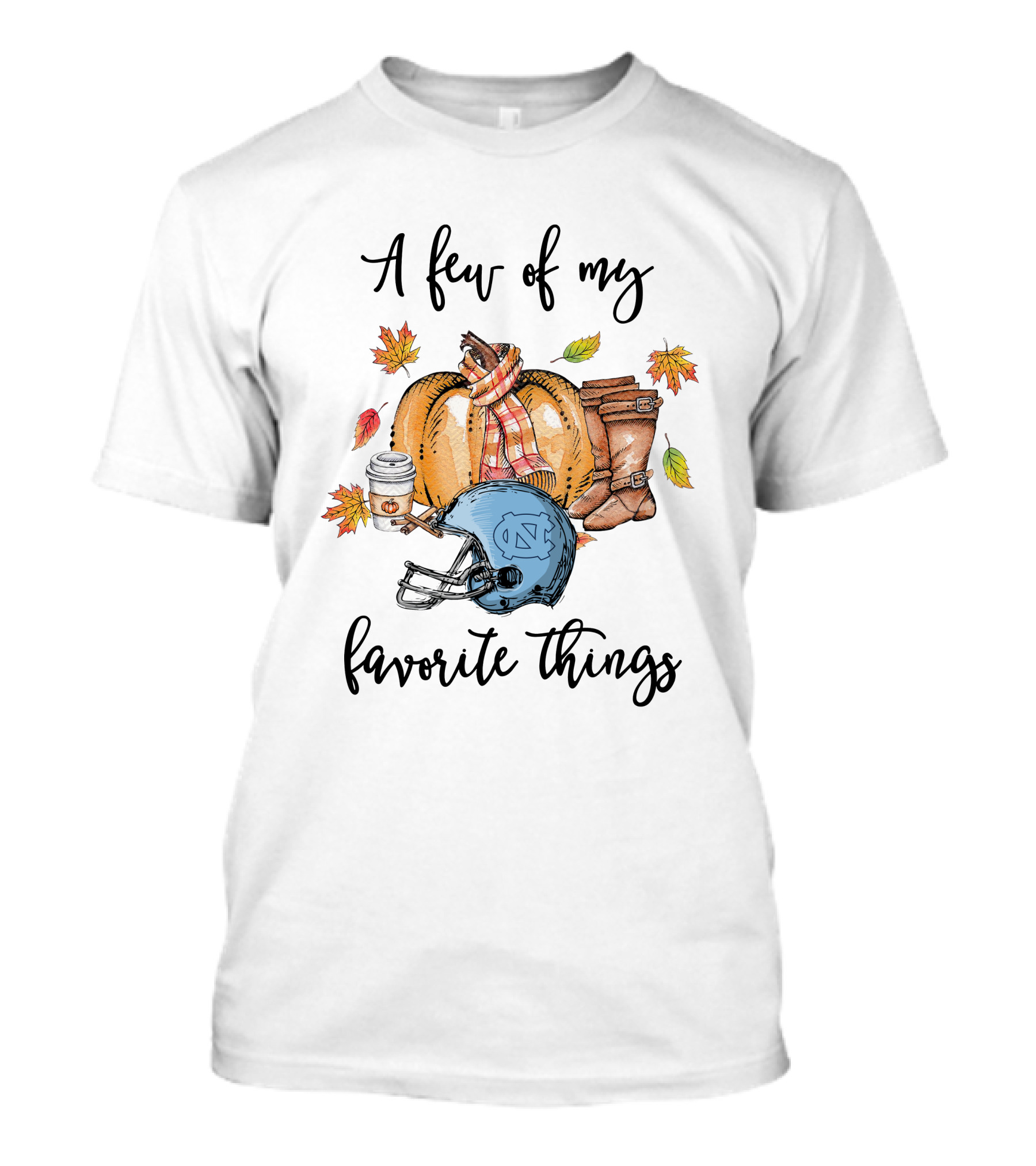 A Few Of My Favorite Things North Carolina Tar Heels Helmet Pumpkin Boots Leaves Coffee T-Shirt