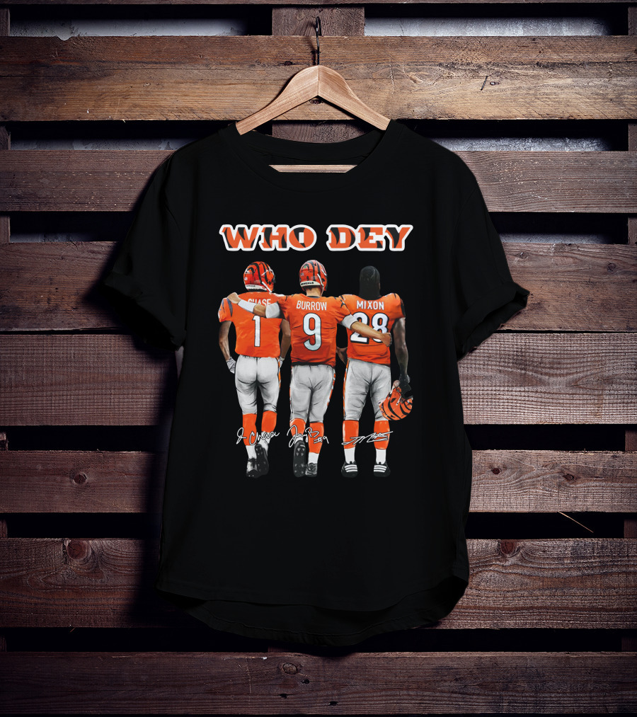 WHO DEY Chase Burrow Mixon Bengals Football Team T-Shirt