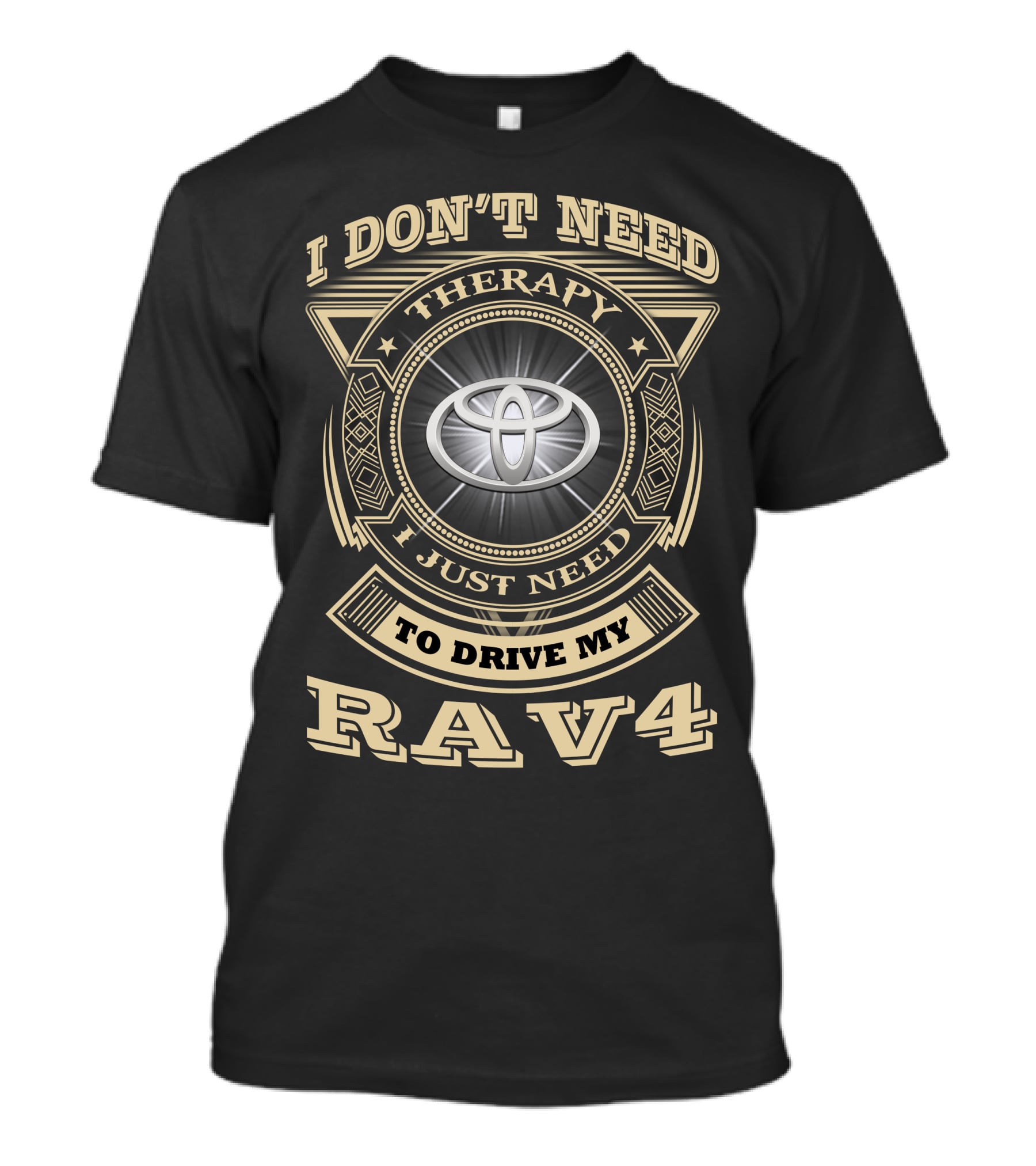I Don’t Need Therapy I Just Need To Drive My RAV4 T-Shirt