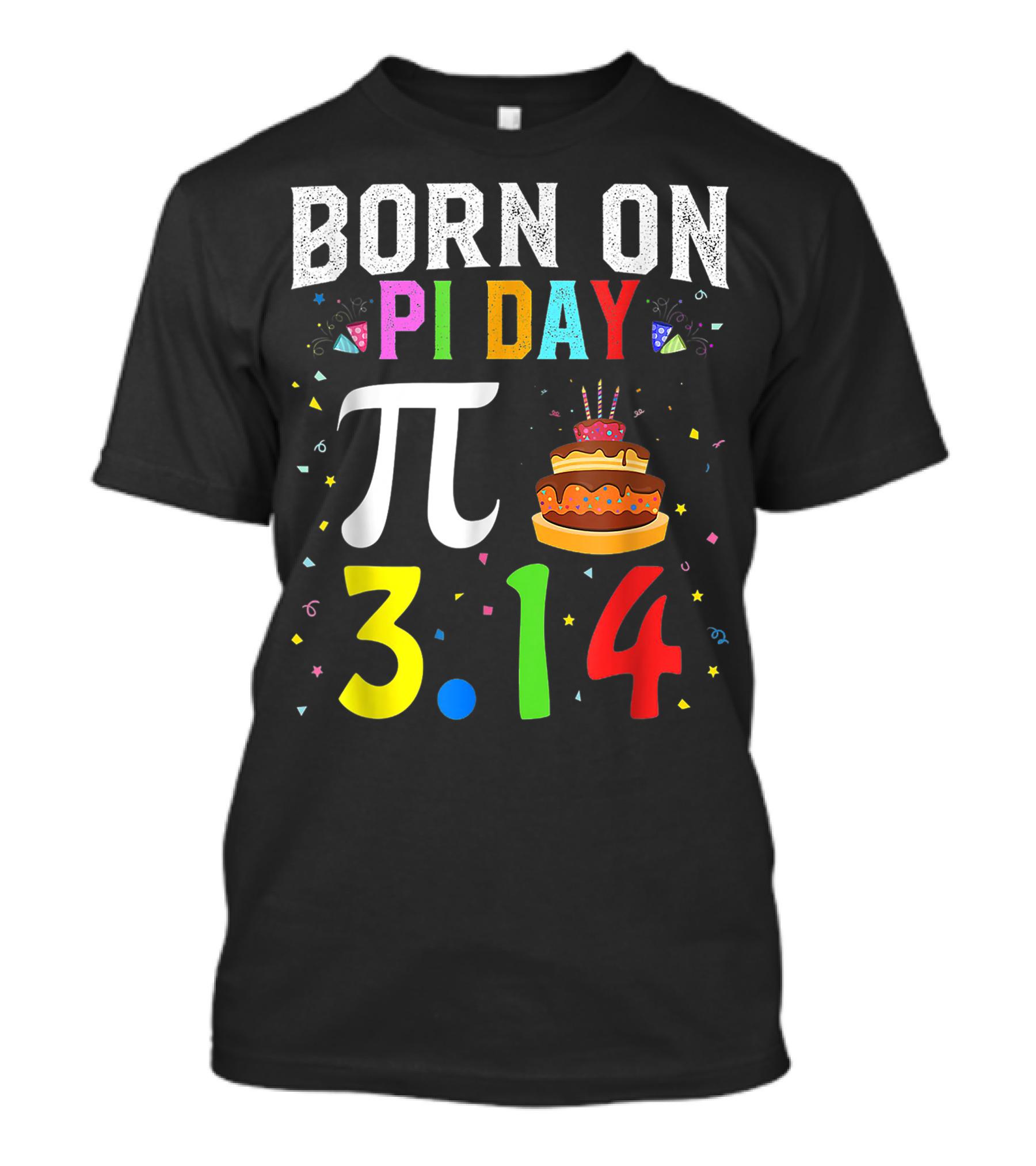 Born On Pi Day 3.14 March Birthday Celebration With Cake And Confetti T-Shirt